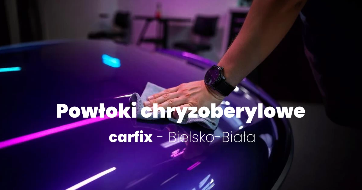 Powłoki Chryzoberylowe Bielsko-Biała